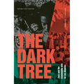 The Dark Tree: Jazz and the Community Arts in Los Angeles - Paperback