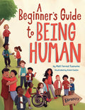 A Beginner's Guide to Being Human - Hardcover