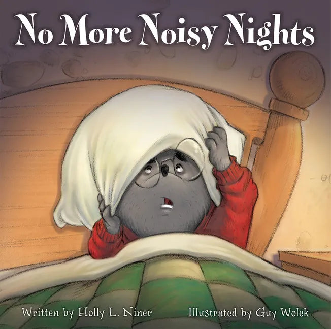 No More Noisy Nights - Hardcover