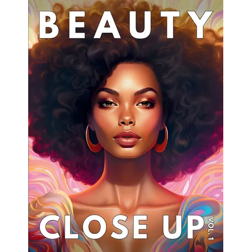 Beauty Close Up: Vol.1 - A Grayscale Coloring Book of Black Women - Paperback
