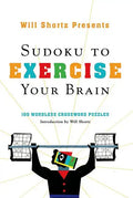 Will Shortz Presents Sudoku to Exercise Your Brain - Paperback