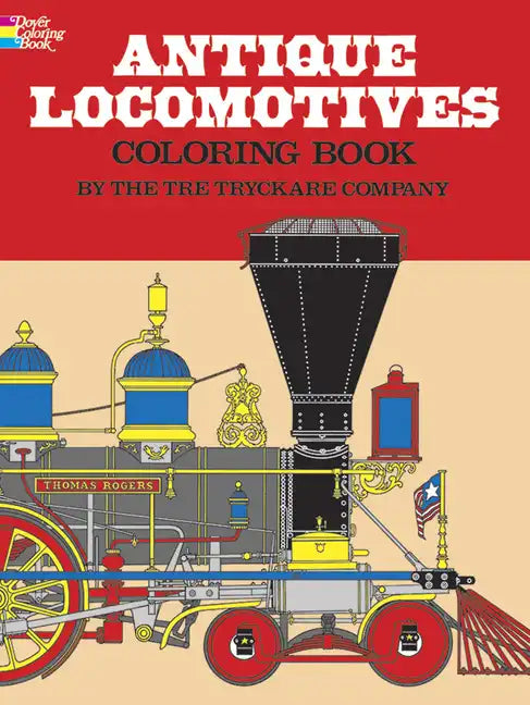 Antique Locomotives Coloring Book - Paperback