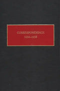 Correspondence, 1654-1658 - Hardcover