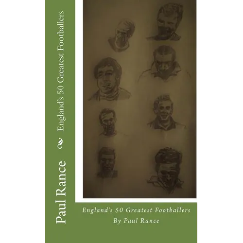 England's 50 Greatest Footballers - Paperback