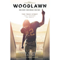Woodlawn: One Hope. One Dream. One Way. - Paperback