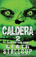 Caldera 2: Out Of The Fire - Paperback