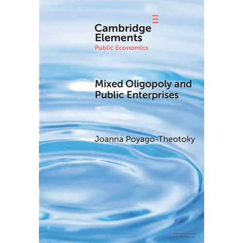 Mixed Oligopoly and Public Enterprises - Hardcover