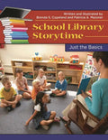 School Library Storytime: Just the Basics - Paperback