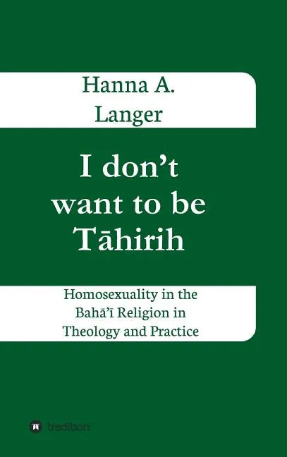 I don't want to be Tāhirih - Hardcover
