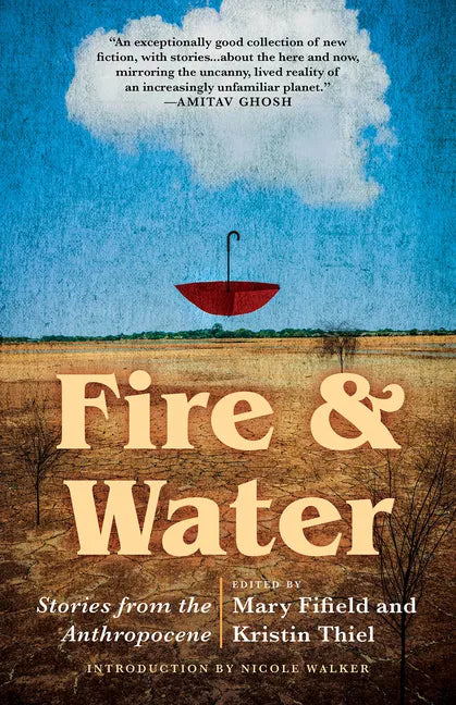Fire & Water: Stories from the Anthropocene - Paperback