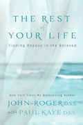 The Rest of Your Life: Finding Repose in the Beloved [With CD] [With CD] - Paperback