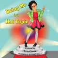 Being Me is a Hot Topic - Paperback