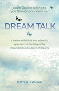 Dream Talk: Could God be Talking to You Through Your Dreams? - Paperback