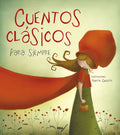 Cuentos Clásicos Para Siempre / Classic Tales - Hardcover