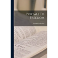Portals To Freedom - Hardcover