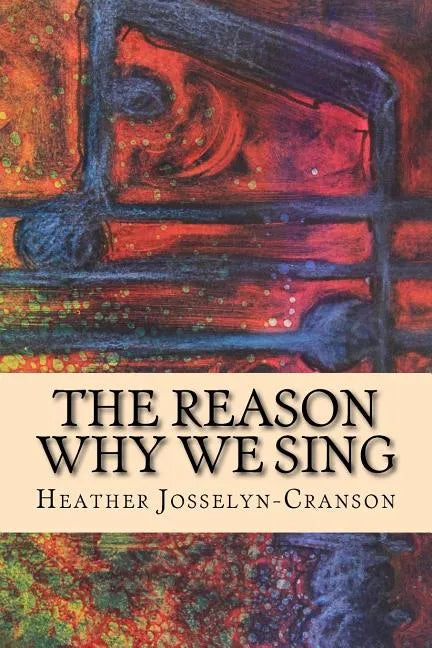 The Reason Why We Sing - Paperback