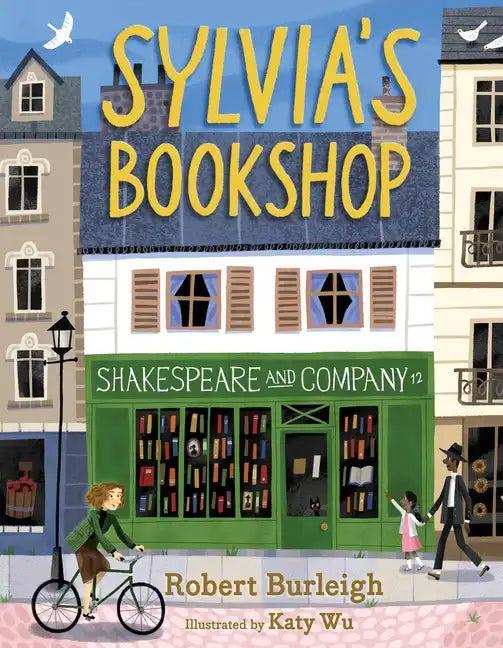 Sylvia's Bookshop: The Story of Paris's Beloved Bookstore and Its Founder (as Told by the Bookstore Itself!) - Hardcover
