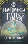 Forever Emeline: A Havenwood Falls High Novella - Paperback