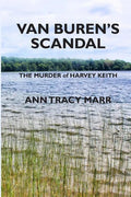 Van Buren's Scandal: The Murder of Harvey Keith - Paperback