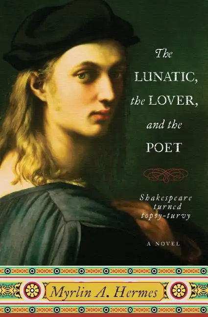 The Lunatic, the Lover, and the Poet - Paperback