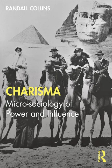 Charisma: Micro-sociology of Power and Influence - Paperback