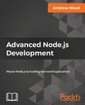 Advanced Node.js Development: Master Node.js by building real-world applications - Paperback