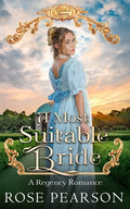 A Most Suitable Bride: A Regency Romance - Paperback