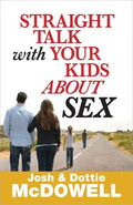 Straight Talk with Your Kids about Sex - Paperback
