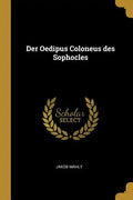 Der Oedipus Coloneus des Sophocles - Paperback