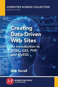 Creating Data-Driven Web Sites: An Introduction to HTML, CSS, PHP, and MySQL - Paperback