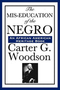The MIS-Education of the Negro - Paperback