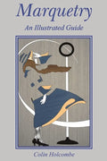 Marquetry: An Illustrated Guide - Paperback
