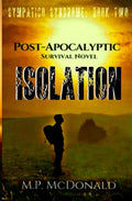 Isolation: A Pandemic Survival Novel - Paperback