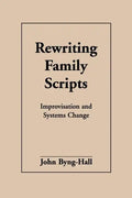 Rewriting Family Scripts: Improvisation and Systems Change - Paperback