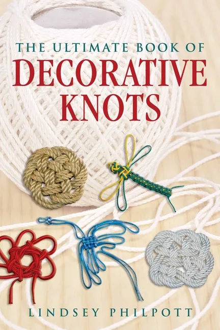 The Ultimate Book of Decorative Knots - Paperback