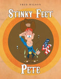 Stinky Feet Pete - Paperback