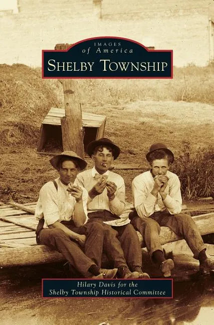 Shelby Township - Hardcover