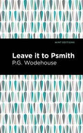 Leave It to Psmith - Paperback