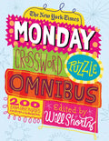 The New York Times Monday Crossword Puzzle Omnibus: 200 Solvable Puzzles from the Pages of the New York Times - Paperback