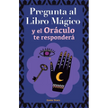 Pregunta al libro mágico y el Oráculo te responderá: Tu guía para tomar las decisiones correctas. Basado en el I Ching y la numerología. Oráculo del s - Paperback
