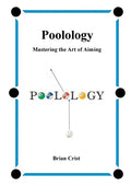 Poolology - Mastering the Art of Aiming - Paperback