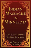 Indian Massacre in Minnesota - Paperback