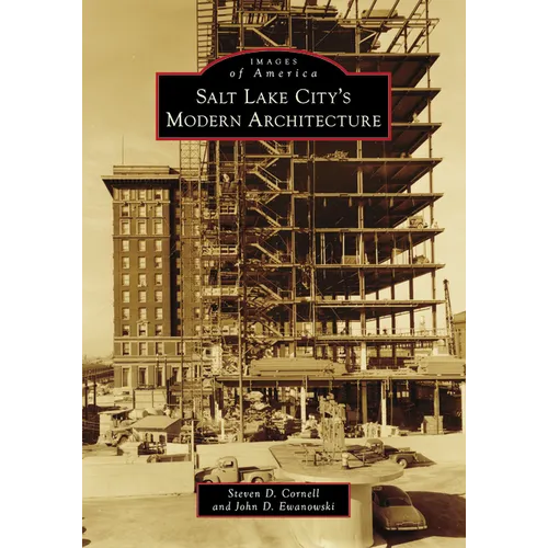 Salt Lake City's Modern Architecture - Paperback