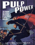Pulp Power: The Shadow, Doc Savage, and the Art of the Street & Smith Universe - Hardcover
