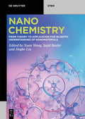 Nanochemistry: From Theory to Application for In-Depth Understanding of Nanomaterials - Paperback