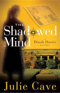 The Shadowed Mind: A Dinah Harris Mystery - Paperback