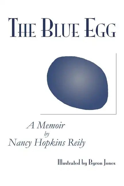 The Blue Egg: A Memoir - Paperback