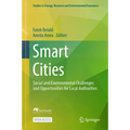 Smart Cities: Social and Environmental Challenges and Opportunities for Local Authorities - Hardcover