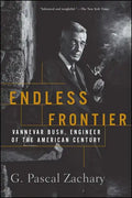 Endless Frontier: Vannevar Bush, Engineer of the American Century - Paperback