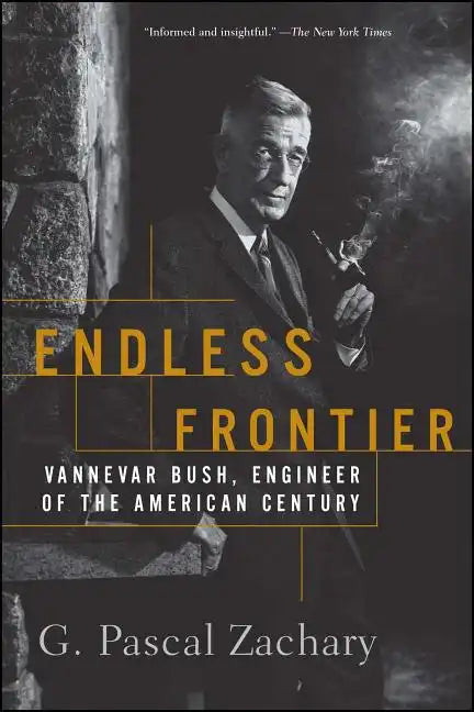 Endless Frontier: Vannevar Bush, Engineer of the American Century - Paperback